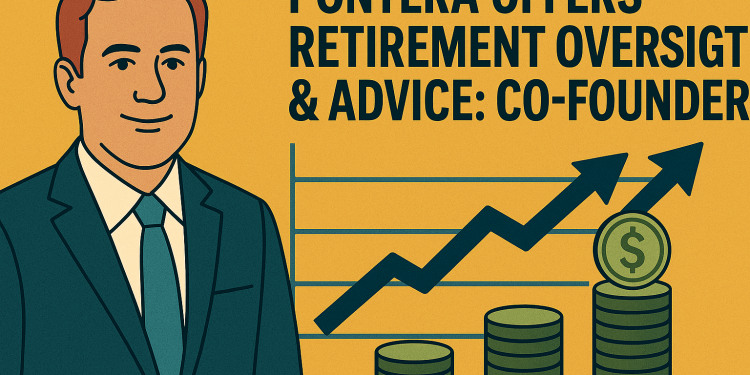 Pontera Offers Retirement Oversight & Advice: Co-Founder