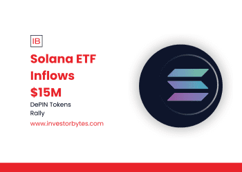 Solana ETF Inflows $15M