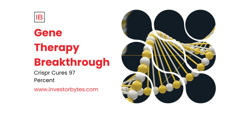 Gene Therapy Breakthrough