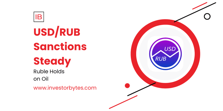 USD/RUB Sanctions Steady: Ruble Holds Firm Amid Persistent Pressures
