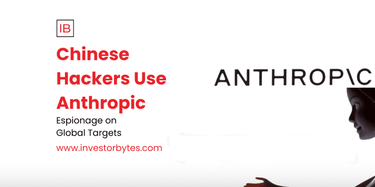Chinese Hackers Use Anthropic