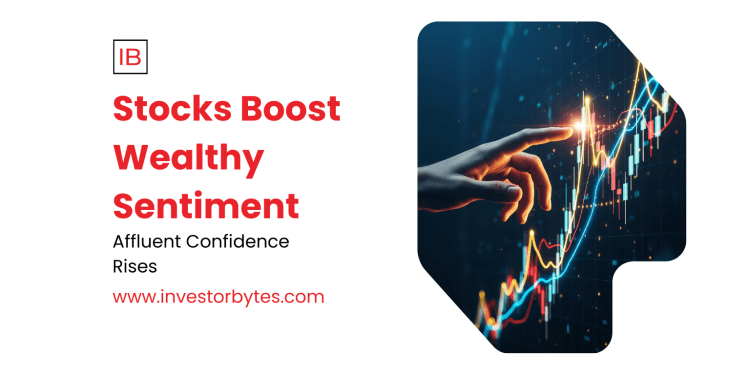 Stocks Boost Wealthy Sentiment: November Rally Ignites Investor Confidence Amid Fed Easing Signals