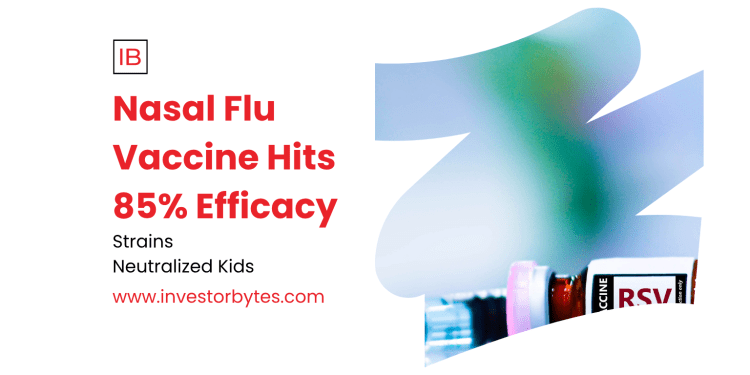 Nasal Flu Vaccine Hits 85% Efficacy