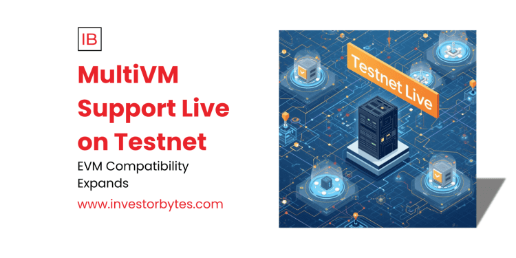 MultiVM Support Live on Testnet: Supra’s EVM Expansion Ushers in High-Performance Multi-Chain Development Era