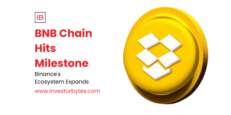 BNB Chain Hits Milestone