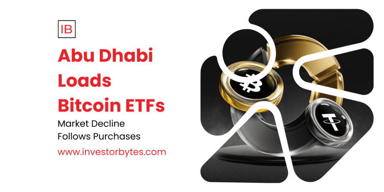 Abu Dhabi Loads Bitcoin ETFs