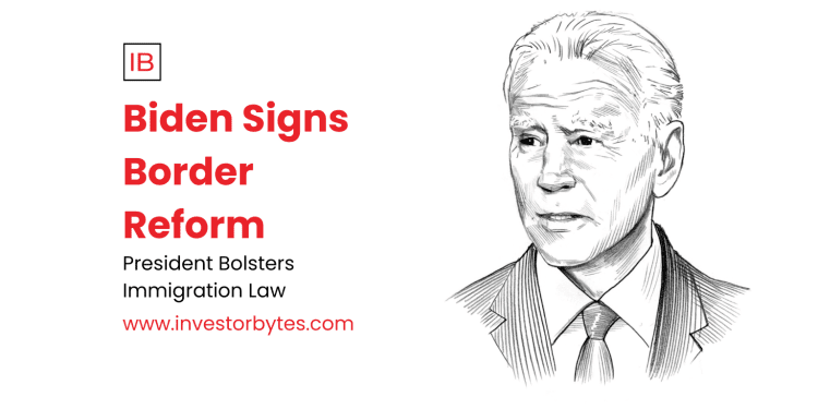 Biden Signs Border Reform