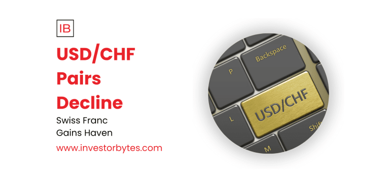 USD/CHF Pairs Decline