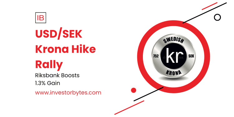 USD/SEK Krona Hike Rally: Riksbank Signals Lift SEK to 9.38
