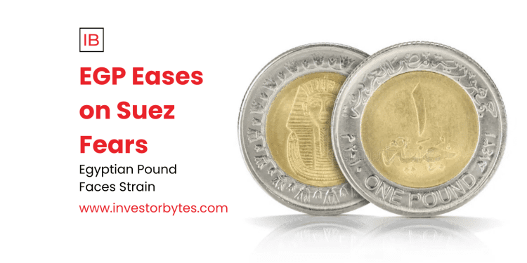 EGP Eases on Suez Fears