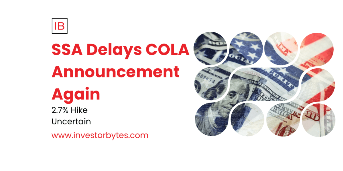SSA Delays COLA Announcement Again