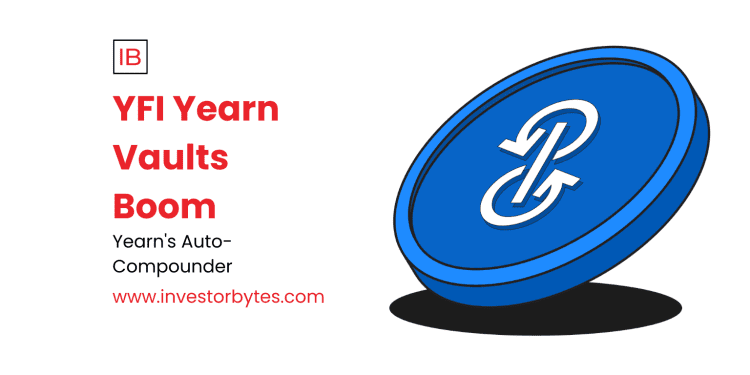 YFI Yearn Vaults Boom