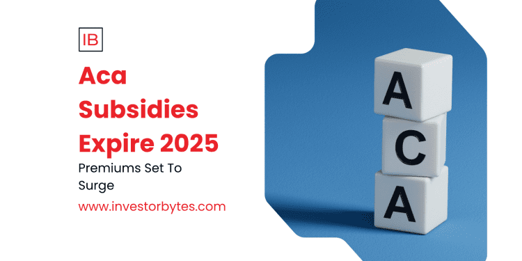 ACA Subsidies Expire 2025