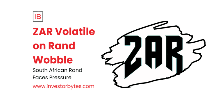 ZAR Volatile on Rand Wobble