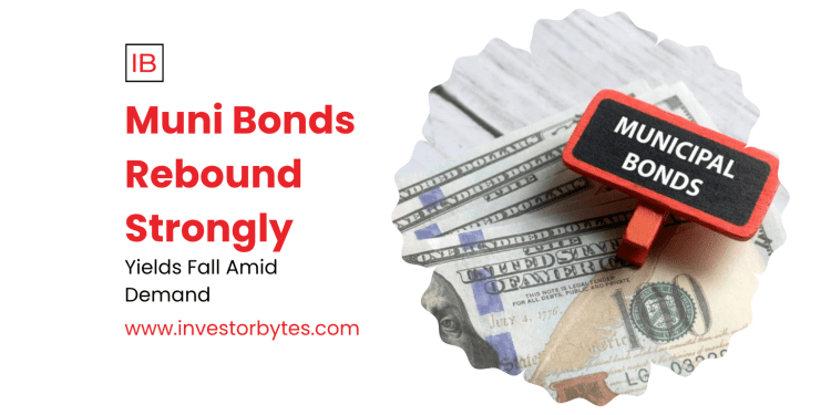MUNI BONDS REBOUND STRONGLY