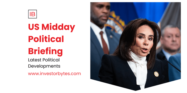 US Midday Political Briefing