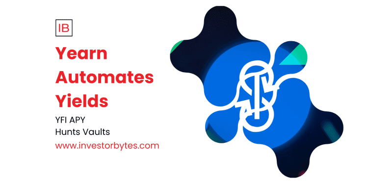 Yearn Automates Yields