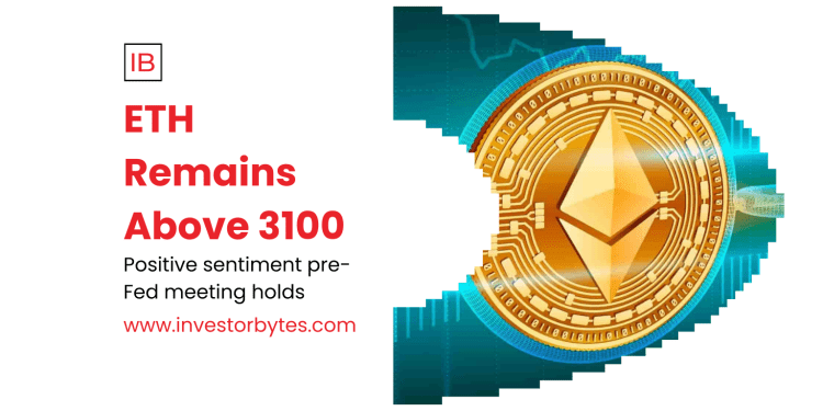 ETH Remains Above 3100