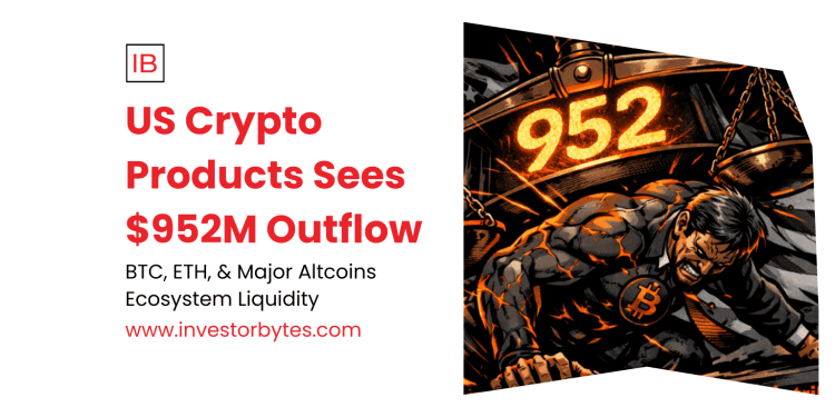 US Crypto Products Sees $952M Outflow