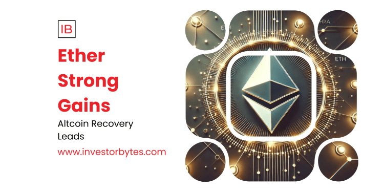 Ether Strong Gains