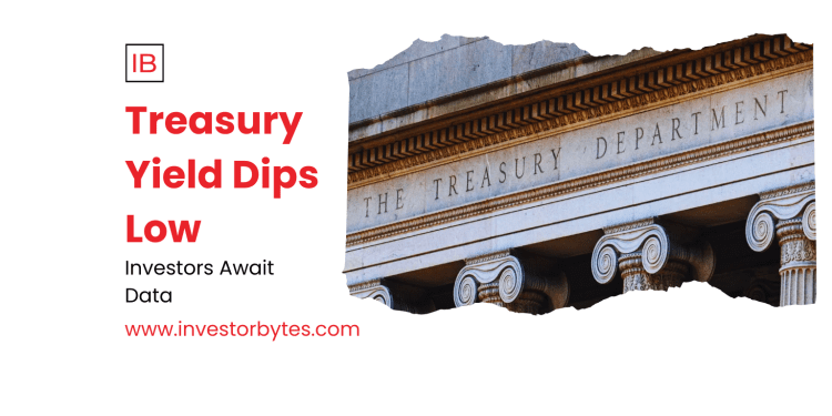 Treasury Yield Dips Low