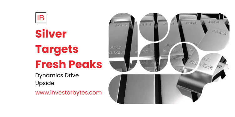 Silver Targets Fresh Peaks