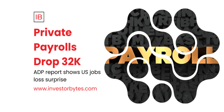 Private Payrolls Drop 32K