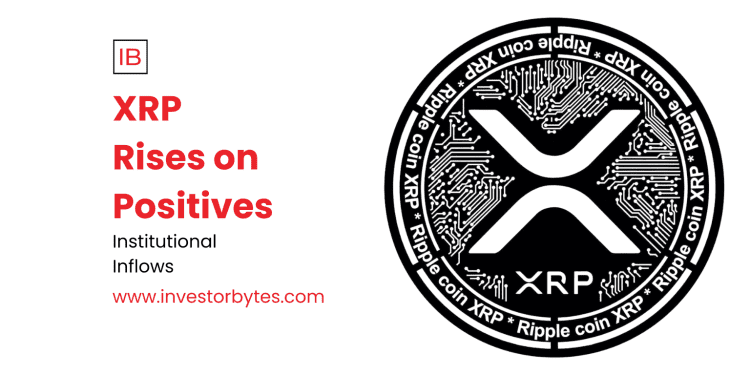 XRP Rises on Positives