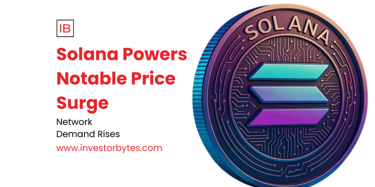 Solana Powers Notable Price Surge