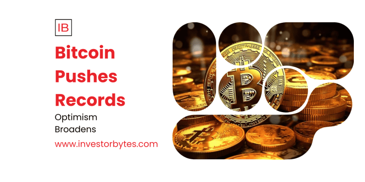 Bitcoin Pushes Records
