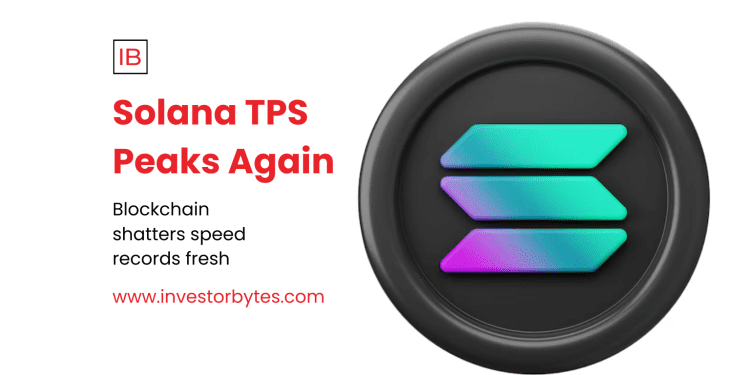 Solana TPS Peaks Again