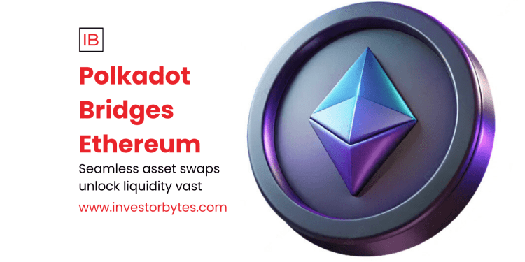 Polkadot Bridges Ethereum