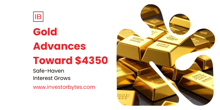 Gold Advances Toward $4350