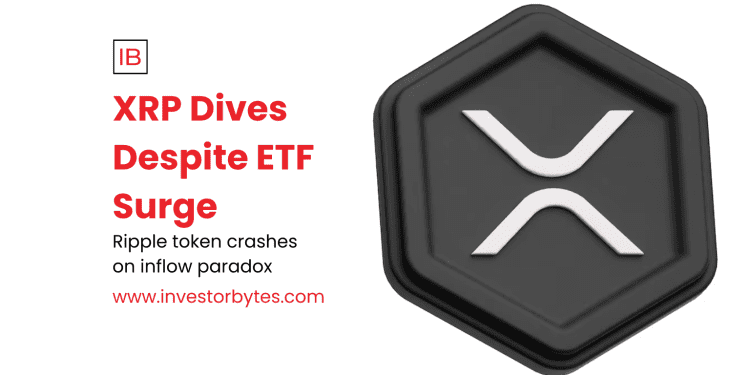 XRP Dives Despite ETF Surge