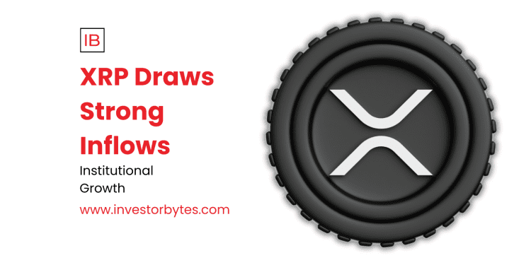 XRP Draws Strong Inflows