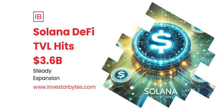 Solana DeFi TVL Hits $3.6B
