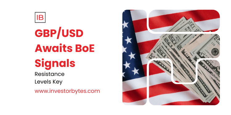 GBP/USD Awaits BoE Signals