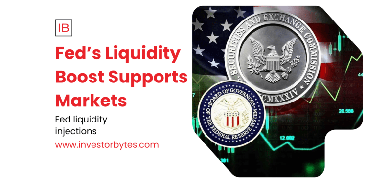 Fed’s Liquidity Boost Supports Markets