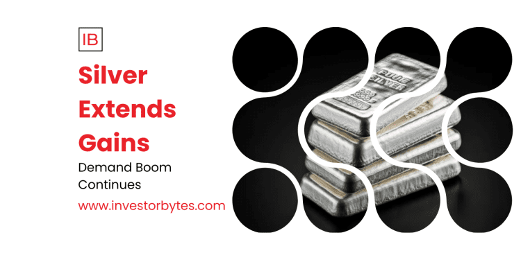 Silver Extends Gains