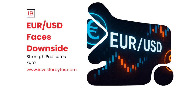 EUR/USD Faces Downside