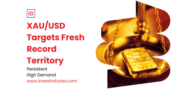 XAU/USD Targets Fresh Record Territory