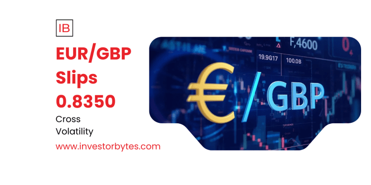 EUR/GBP Slips 0.8350