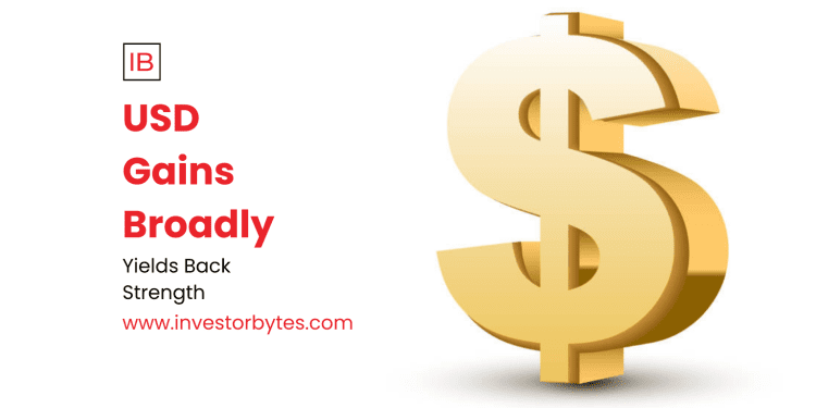 USD Gains Broadly
