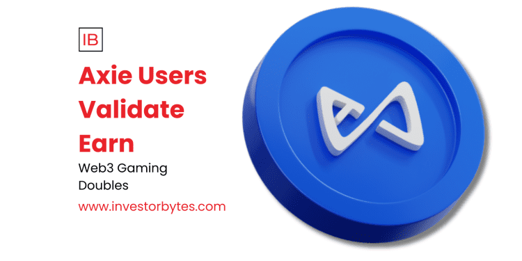 Axie Users Validate Earn