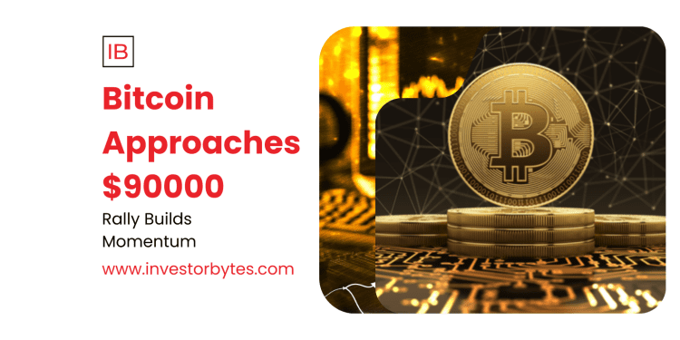 Bitcoin Approaches $90000