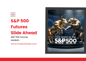 S&P 500 Futures Slide Ahead