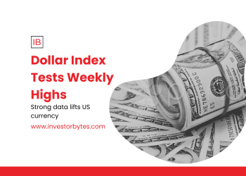 Dollar Index Tests Weekly Highs