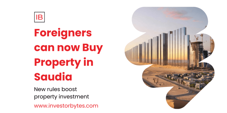 Foreigners can now Buy Property in Saudia