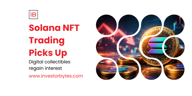 Solana NFT Trading Picks Up