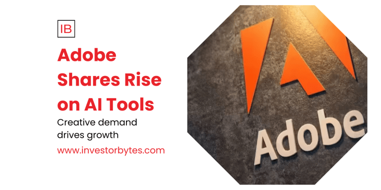 Adobe Shares Rise on AI Tools